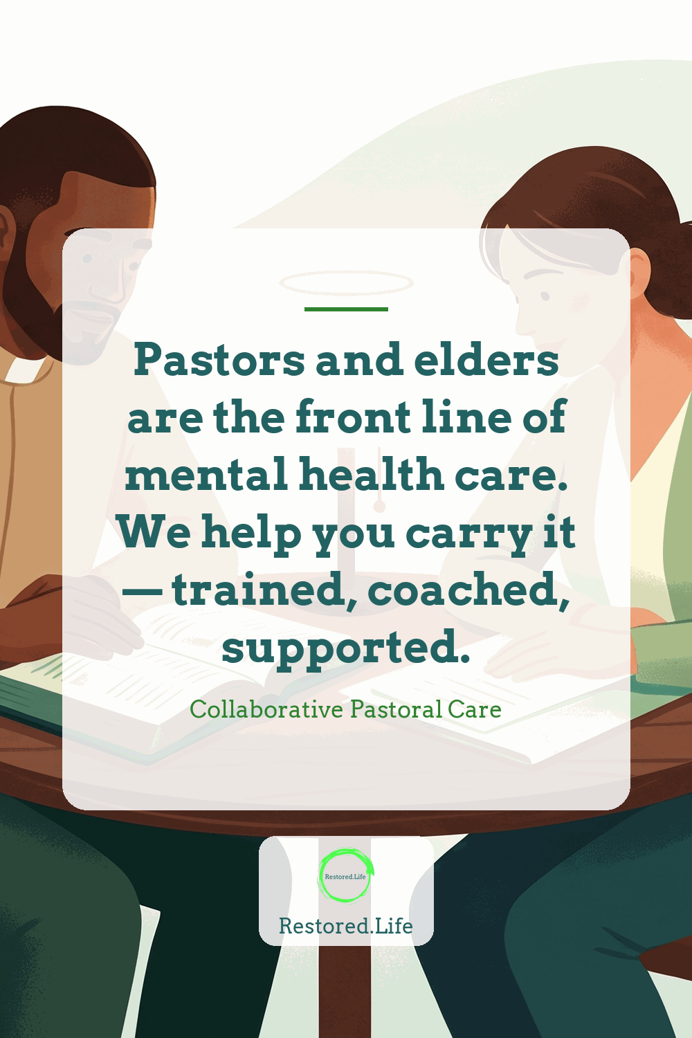 Pastors and elders are the front line of mental health care. We help you carry it — trained, coached, supported. — Collaborative Pastoral Care