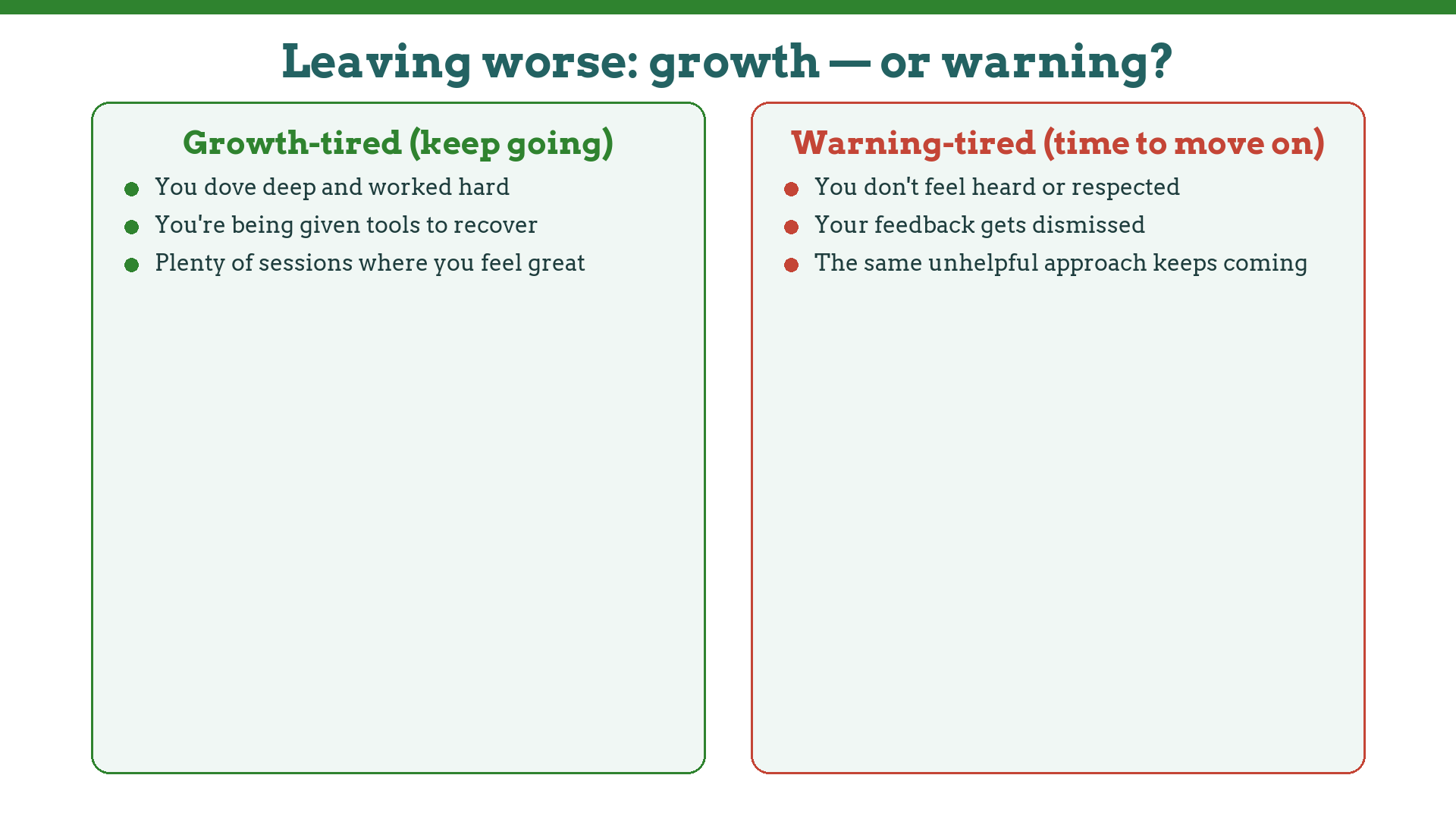 Two kinds of leaving therapy feeling worse: growth-tired from deep work versus warning-tired from not being heard