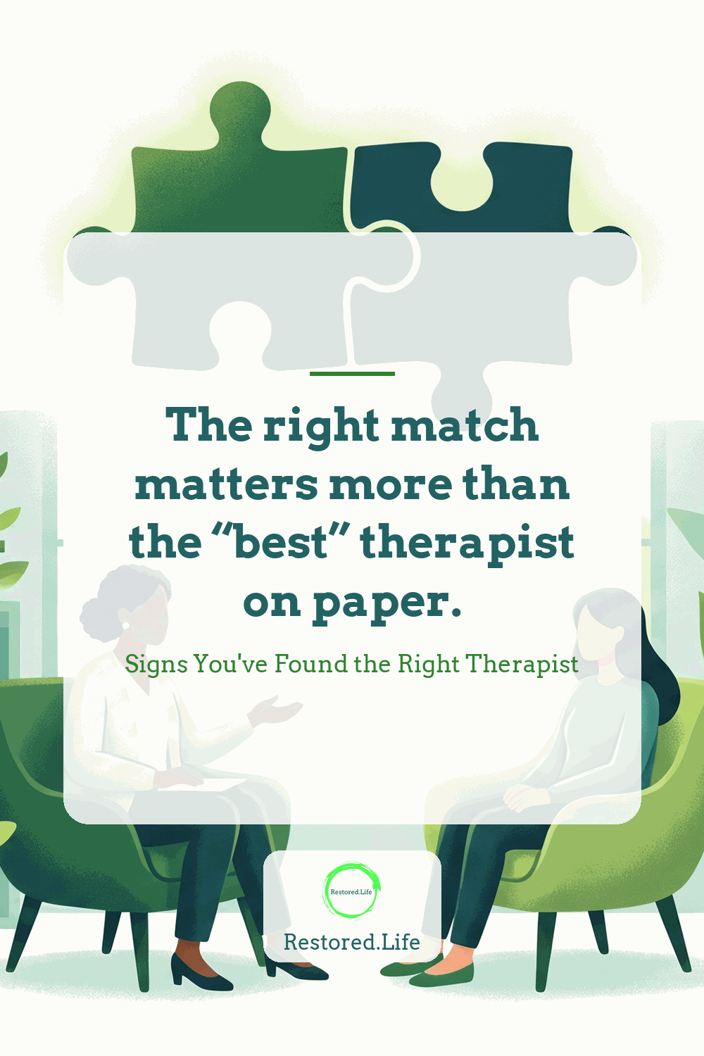 The right match matters more than the “best” therapist on paper. — Signs You've Found the Right Therapist